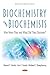 Biochemistry and Biochemists by Michael F. Shaughnessy