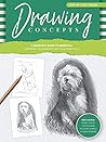 Step-by-Step Studio: Drawing Concepts: A complete guide to essential drawing techniques and fundamentals Step-by-Step Studio: Drawing Concepts: A complete guide to essential drawing techniques and fundamentals