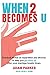 When 2 Becomes U: Practical advice on separation and divorce, to help you get back up after your marriage breaks down.
