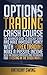 Options Trading Crash Cours...