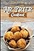 Air Fryer Cookbook: 100 Fry...