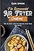 The Recommended Air Fryer C...