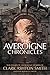 The Averoigne Chronicles: The Complete Averoigne Stories of Clark Ashton Smith