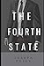 The Fourth State