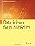 Data Science for Public Pol...