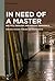 In Need of a Master: Politi...