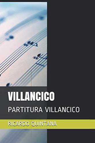 VILLANCICO: PARTITURA VILLANCICO (Spanish Edition)