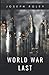 World War Last
