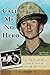 Call Me No Hero: Two Ordinary Boys and a Tale of Honor and Valor
