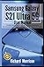 Samsung Galaxy S21 Ultra 5G User Manual: A Detailed Guide for Beginners with Tips and Tricks to Mastering the New Samsung Galaxy S21 Hidden Features and Troubleshooting Common Problem