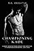Championing Kade: Book 3 of...