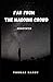 Far from the Madding Crowd Annotated