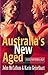 Australia's New Aged: Issues for young and old (Australian Experience)