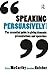 Speaking Persuasively
