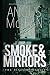 Smoke and Mirrors by Angus  McLean