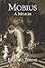 Mobius: A Memoir