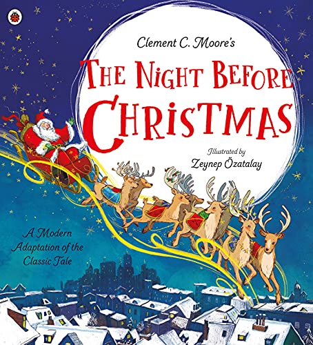 Clement C. Moore's The Night Before Christmas: A Modern Adaptation of the Classic Tale (Paperback)