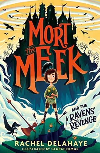 Mort the Meek and the Ravens' Revenge (Mort the Meek, #1)