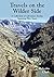 Travels on the Wilder Side by Malcolm Clark