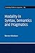 Modality in Syntax, Semantics and Pragmatics (Cambridge Studies in Linguistics Book 165)