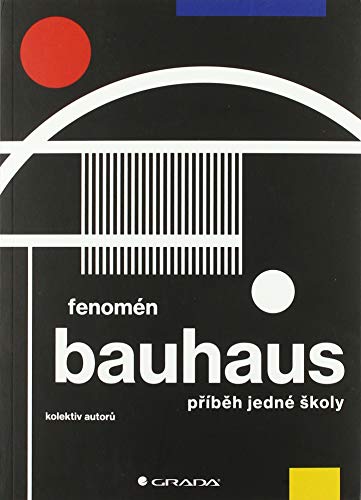 Fenomén Bauhaus