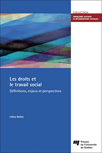 Les droits et le travail social: définitions, enjeux et perspectives (Paperback)