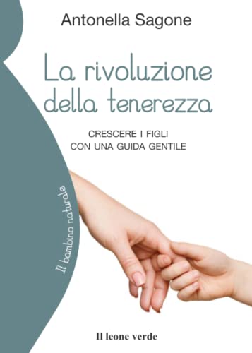 La Rivoluzione Della Tenerezza (Paperback)