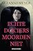 Echte dokters moorden niet by Suzanne Meyer
