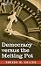 Democracy versus the Melting Pot