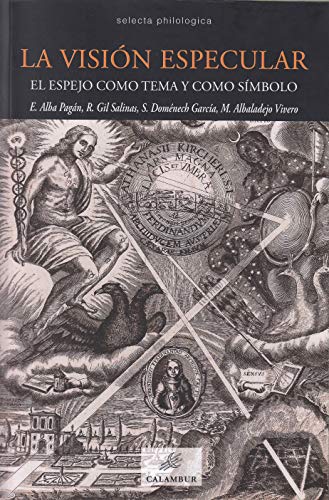 la visión especular. El espejo como tema y como símbolo (Paperback)