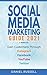Social Media Marketing Guide 2021 2 Books in 1 by Daniel Russell