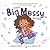 Zara's Big Messy Bedtime (T...