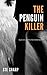 The Penguin Killer by Ste Sharp