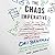 The Chaos Imperative: How Chance and Disruption Increase Innovation, Effectiveness, and Success