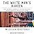 The White Man's Burden: Why the West's Efforts to Aid the Rest Have Done So Much Ill and So Little Good