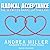 Radical Acceptance: The Secret to Happy, Lasting Love