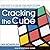 Cracking the Cube: Going Slow to Go Fast and Other Unexpected Turns in the World of Competitive Rubiks Cube Solving