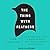 The Thing with Feathers: The Surprising Lives of Birds and What They Reveal About Being Human