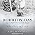 Dorothy Day: The World Will Be Saved by Beauty: An Intimate Portrait of My Grandmother