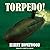Torpedo! (The Silent War Series)