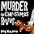 Murder in Christmas River: ...