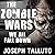 The Zombie Wars: We All Fall Down