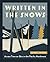 Written in the Snows: Across Time on Skis in the Pacific Northwest