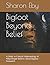 Bigfoot Beyond Belief: A St...