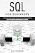 SQL for Beginners: A Step b...