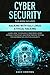 Cyber Security: This Book Includes: Hacking with Kali Linux, Ethical Hacking. Learn How to Manage Cyber Risks Using Defense Strategies and Penetration Testing for Information Systems Security.