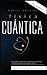Física Cuántica Para Principiantes by Daniel Golding