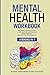 Mental Health Workbook: 4 B...