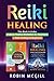 Reiki Healing: This Book In...