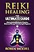 Reiki Healing the Ultimate ...